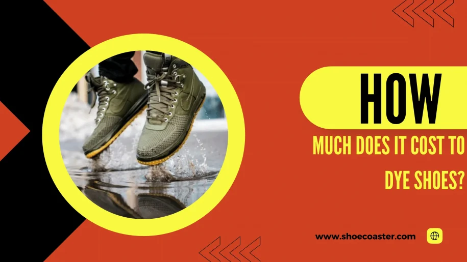 How Much Does It Cost To Dye Shoes? Simple Guide